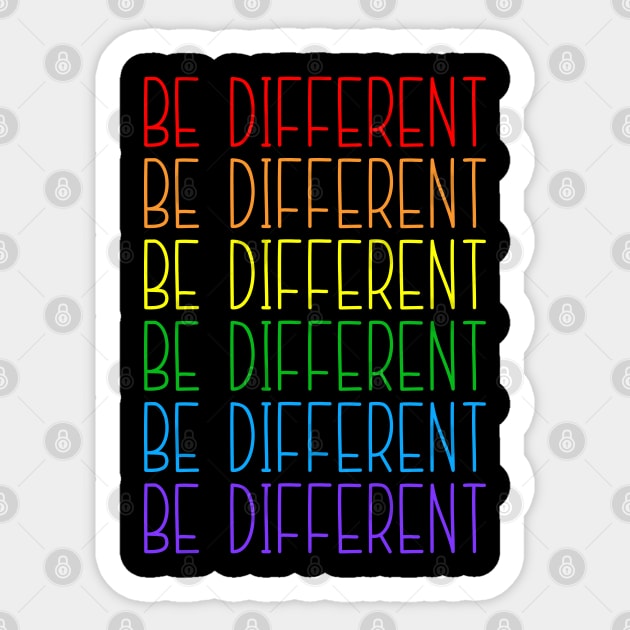 Be Different LGBT Lesbian Gay Pride Sticker by LotusTee